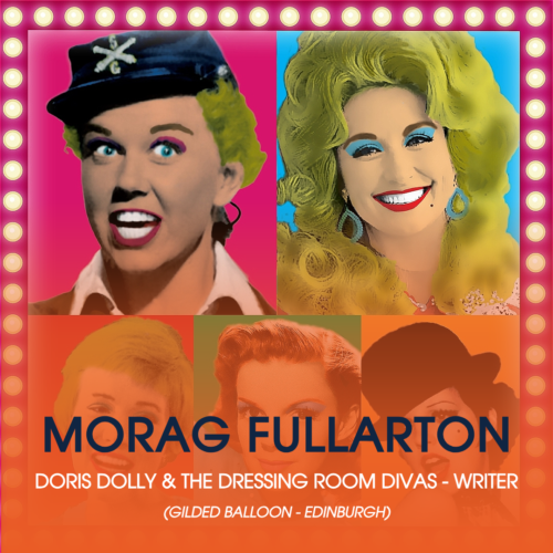 Morag Fullarton – DORIS, DOLLY AND THE DRESSING ROOM DIVAS